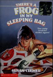 Cover of: There's a frog in my sleeping bag