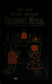 Cover of: Saint Joseph children's missal: an easy way of praying the Mass for boys and girls