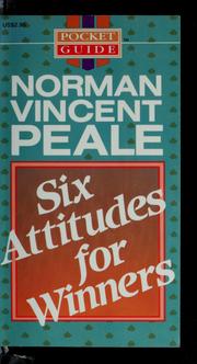 Cover of: Six attitudes for winners by Norman Vincent Peale