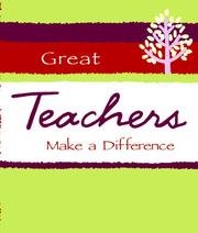 Cover of: Great Teachers Make a Difference (Little Bit Of...) by 