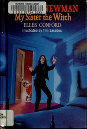 Cover of: My sister the witch by Ellen Conford
