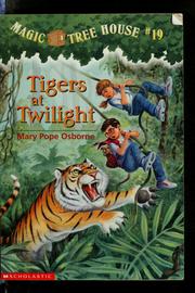 Cover of: Magic Tree House #19: Tigers at twilight by Mary Pope Osborne