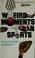 Cover of: Weird moments in sports