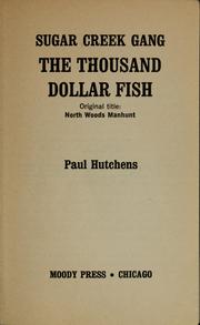 Cover of: The Thousand dollar fish: original title: North Woods manhunt