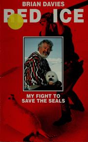 Cover of: Red ice: my fight to save the seals