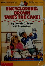Cover of: Encyclopedia Brown takes the cake