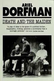 Death and the maiden by Ariel Dorfman