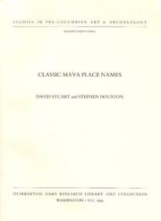 Cover of: Classic Maya place names by David Stuart