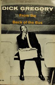 From the back of the bus by Dick Gregory