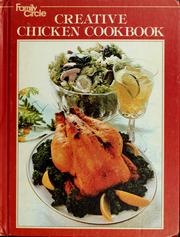 Cover of: Family circle creative chicken cookbook