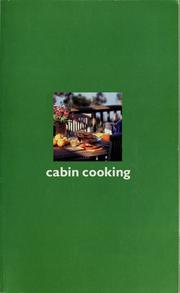 Cover of: Cabin cooking: good food for the great outdoors