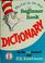 Cover of: The cat in the hat beginner book dictionary