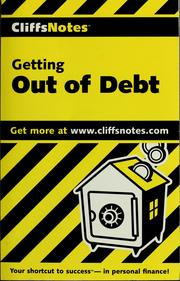 Cover of: CliffsNotes getting out of debt by Cynthia Clampitt, Cynthia Clampitt