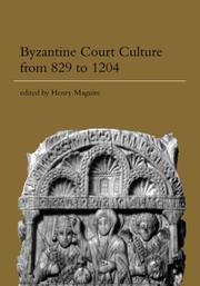 Cover of: Byzantine Court Culture from 829 to 1204 (Dumbarton Oaks Research Library)