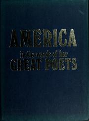 Cover of: America in the words of her great poets | Henry Wadsworth Longfellow