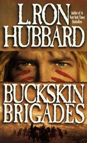 Buckskin Brigades by L. Ron Hubbard