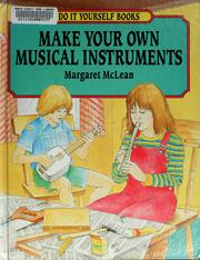 Cover of: Make your own musical instruments