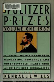 Cover of: The Pulitzer prizes by Kendall J. Wills