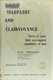 Telepathy and clairvoyance by W. H. C. Tenhaeff