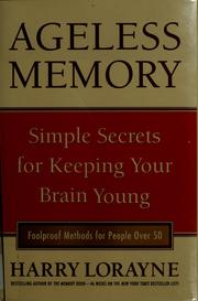 Cover of: Ageless memory by Harry Lorayne