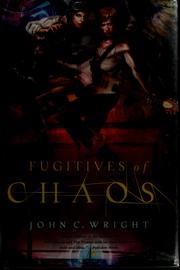 Cover of: Fugitives of chaos by John C. Wright