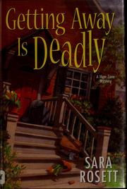 Cover of: Getting away is deadly by Sara Rosett