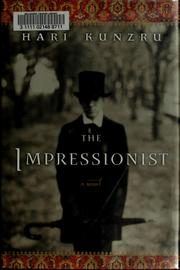 Cover of: The impressionist by Hari Kunzru