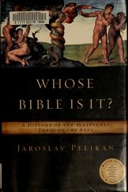 Cover of: Whose Bible is it? by Jaroslav Jan Pelikan
