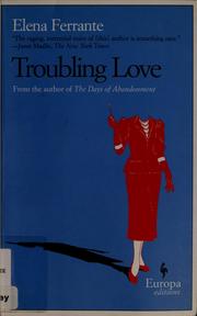 Cover of: Troubling love by Elena Ferrante