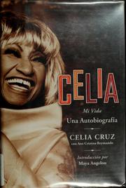 Cover of: Celia: my life