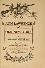 Cover of: Ann Lawrence of old New York ... by Gladys Malvern