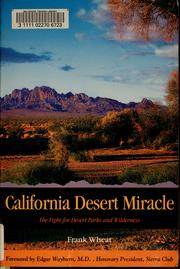 Cover of: California desert miracle: the fight for desert parks and wilderness