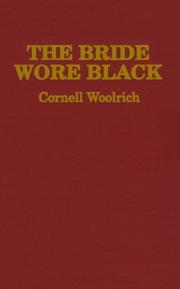 Cover of: The Bride Wore Black by Cornell Woolrich, Cornell Woolrich