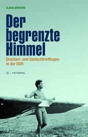 Der begrenzte Himmel by Claus Gerhard