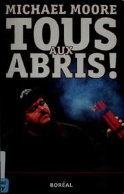 Cover of: Tous aux abris! by Michael Moore