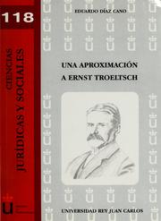 Cover of: Una aproximación a Ernst Troeltsch by Eduardo Díaz Cano