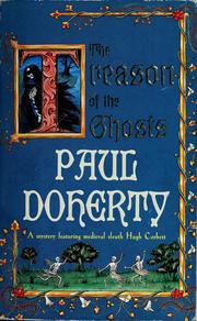 Cover of: The treason of the ghosts by P. C. Doherty