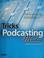 Cover of: Tricks of the podcasting masters