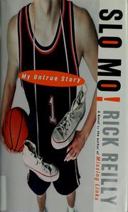 Cover of: Slo-Mo!: my untrue story