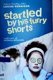 Cover of: Startled by his furry shorts by Louise Rennison