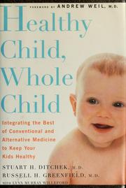 Cover of: Healthy child, whole child by Stuart H. Ditchek