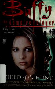 Cover of: Child of the Hunt (Buffy the Vampire Slayer)