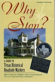 Cover of: Why stop?: a guide to Texas historical roadside markers