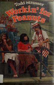 Cover of: Workin' for peanuts