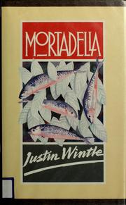Cover of: Mortadella, or, The autumn of philosophy by Justin Wintle