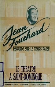Cover of: Le théâtre à Saint-Domingue by Jean Fouchard