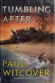 Cover of: Tumbling after by Paul Witcover