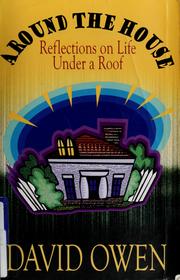 Cover of: Around the house: reflections on life under a roof