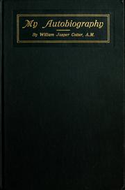 My autobiography by William Jasper Cotter