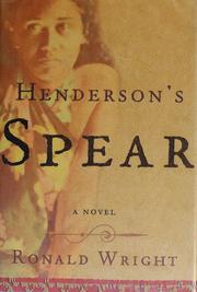 Henderson's spear by Ronald Wright